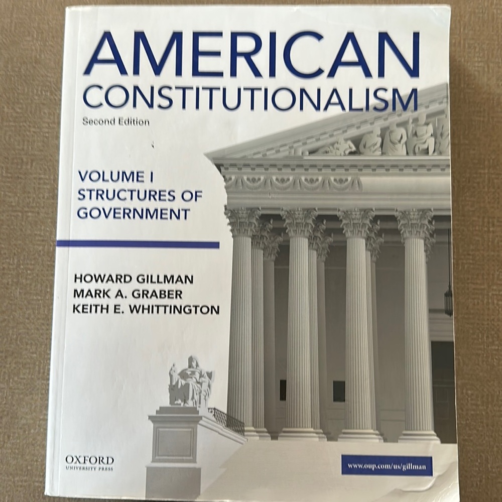 American constitutionalism, second edition. Volume one, structures of government
